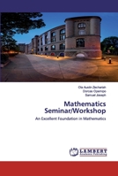 Mathematics Seminar/Workshop: An Excellent Foundation in Mathematics 6202555831 Book Cover