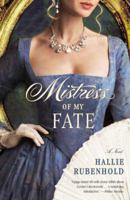 Mistress of My Fate 145551179X Book Cover
