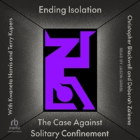 Ending Isolation: The Case Against Solitary Confinement B0GS73VX5S Book Cover
