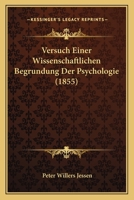 Versuch Einer Wissenschaftlichen Begründung Der Psychologie 1148317104 Book Cover