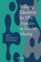 Reshaping Education in the 1990s: Perspectives on Secondary Schooling 0750705299 Book Cover