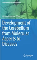 Development of the Cerebellum from Molecular Aspects to Diseases 3319597485 Book Cover