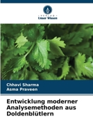 Entwicklung moderner Analysemethoden aus Doldenblütlern (German Edition) 6208807204 Book Cover
