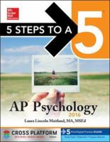 5 Steps to a 5 AP Psychology 2016 (5 Steps to a 5 on the Advanced Placement Examinations Series) 0071846107 Book Cover