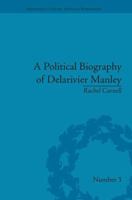 Political Biography Of Delarivier Manley 1138663425 Book Cover