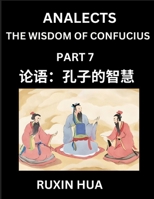 Confucius Analects for Kids (Part 7) - Discover Chinese Language and Culture by Learning Ancient Confucian Philosophy, A Beginners to Mandarin, Easy ... Reading Practice, HSK Al (Chinese Edition) B0DTPF2VHW Book Cover