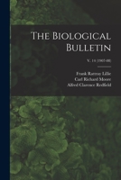 The Biological Bulletin; v. 14 1015328164 Book Cover