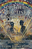 Southern Baptist Distinctives B0GTC73VGC Book Cover
