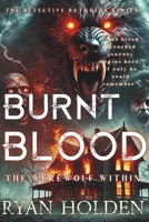 Burnt Blood: Breaking From Darkness B0BD2XNXNW Book Cover