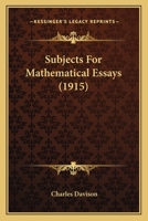 Subjects for Mathematical Essays 0548624461 Book Cover