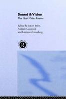 Sound and Vision: The Music Video Reader 0415094313 Book Cover