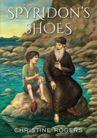 Spyridon's Shoes 194496746X Book Cover