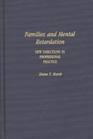Families and Mental Retardation: New Directions in Professional Practice 0275940144 Book Cover