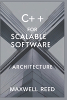 C++ for scalable software Architecture B0DPQ1SGYH Book Cover