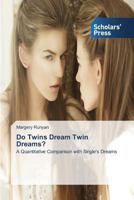 Do Twins Dream Twin Dreams? 3639716604 Book Cover