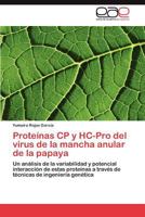 Proteinas Cp y Hc-Pro del Virus de La Mancha Anular de La Papaya 3845499877 Book Cover