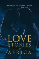 Love Stories in Africa 1954341229 Book Cover