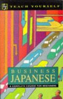 Teach Yourself Business Japanese Pkg. (Teach Yourself) 0844238082 Book Cover
