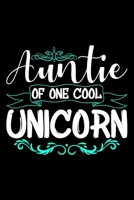 Auntie Of One Cool Unicorn: Funny aunt gifts from niece, gifts for aunts funny, sister gifts funny 6x9 Journal Gift Notebook with 125 Lined Pages 1710176059 Book Cover