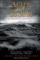 After the Storm: True Stories of Disaster and Recovery at Sea 0071427929 Book Cover