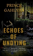Echoes Of Undying: The Last Breath B0DSW5TFS1 Book Cover