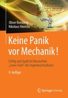 Keine Panik vor Mechanik!: Erfolg und Spaß im klassischen "Loser-Fach" des Ingenieurstudiums (German Edition) 3834824127 Book Cover