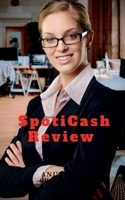 Don't Buy Yet Without Seen This Spoticash Review B09X6WK9JN Book Cover