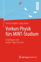 Vorkurs Physik fürs MINT-Studium: Grundlagen und Insider-Tipps für Erstis (German Edition) 3662621258 Book Cover