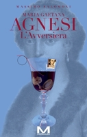 Maria Gaetana Agnesi: L'Avversiera (Italian Edition) 886298054X Book Cover