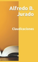 Claudicaciones B0CGTQ5VZ2 Book Cover