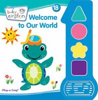 Disney Baby Einstein Song Book: Welcome to Our World 1450820751 Book Cover