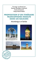 Proposition d'un itinéraire francophone insolite dans les Balkans: Monténégro et Serbie (Tourismes Et Sociétés) (French Edition) 2336425211 Book Cover