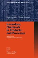 Hazardous Chemicals in Products and Processes: Substitution as an Innovative Process (Sustainability and Innovation) 3790816426 Book Cover