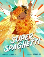 Super Spaghetti 1250256879 Book Cover