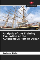 Analysis of the Training Evaluation at the Autonomous Port of Dakar 6630245814 Book Cover