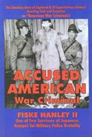 Accused American War Criminal 1571681930 Book Cover