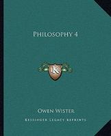 Philosophy Four: A Story of Harvard University 1986941663 Book Cover