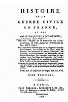 Histoire de la Guerre Civile En France, Et Des Malheurs Qu'elle a Occasionn�s - Tome III 1522956239 Book Cover
