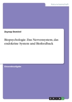 Biopsychologie. Das Nervensystem, das endokrine System und Biofeedback 3346520366 Book Cover