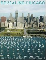 Revealing Chicago: An Aerial Portrait 0810958740 Book Cover