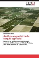 Analisis Espacial de La Sequia Agricola 3848468794 Book Cover