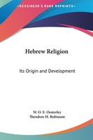 HEBREW RELIGION. Its Origin and Development. 0766138666 Book Cover