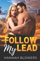Follow My Lead B08N37KDSV Book Cover