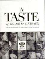 A Taste of Relais and Chateaux: 97 Recipes from Some of the Finest Chefs in the UK and Ireland 0956266118 Book Cover