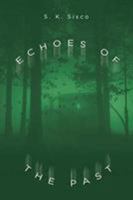 Echoes of the Past 1640964363 Book Cover