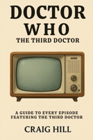 Doctor Who - The Third Doctor (Doctor Who Budget Books) B0FLTRV95J Book Cover