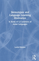 Stereotypes and Language Learning Motivation 0367518287 Book Cover