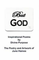 But God: Inspirational Poems 1934194182 Book Cover