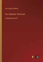 Aus Asklepios Werkstatt 3743739178 Book Cover