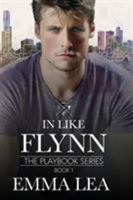 In Like Flynn: The Playbook Series Book 1 0648333841 Book Cover